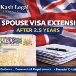 UK spouse visa extension after 2.5 years guidance by Kash Legal Services
